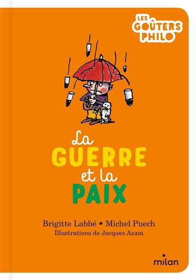 La guerre et la paix