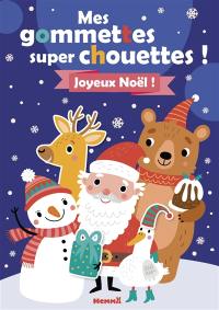 Joyeux Noël ! : mes gommettes super chouettes !