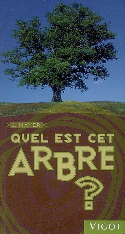 Quel est cet arbre ?