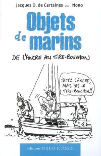 Objets de marins : de l'ancre au tire-bouchon