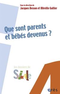 Que sont parents et bébés devenus ?