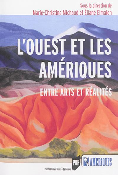 L'Ouest et les Amériques : entre arts et réalités