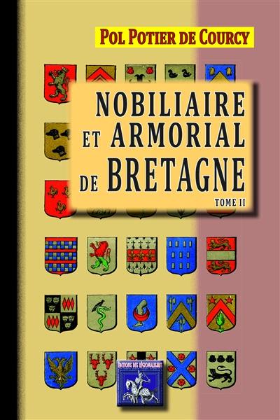 Nobiliaire et armorial de Bretagne. Vol. 2