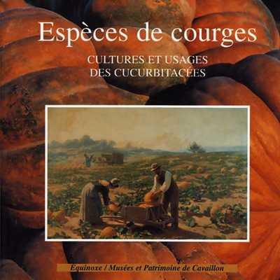 Espèces de courges : cultures et usages des Cucurbitacées