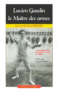 Lucien Gaudin le maître des armes