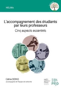 L'accompagnement des étudiants par leurs professeurs : cinq aspects essentiels