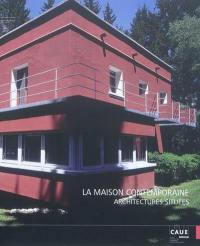 La maison contemporaine, architectures situées : actes du cycle de conférences qui s'est tenu de février à mai 2008