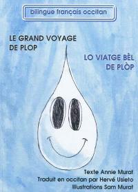 Le grand voyage de Plop. Lo viatge bèl de Plop