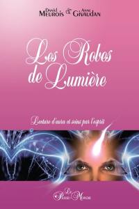 Les robes de lumières : lecture d'aura et soins par l'esprit