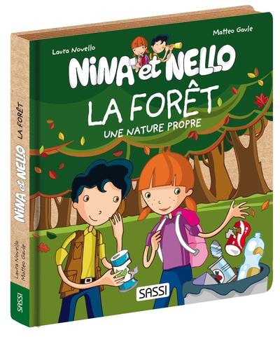 Nina et Nello. La forêt : une nature propre