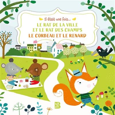 Le rat de ville et le rat des champs. Le corbeau et le renard