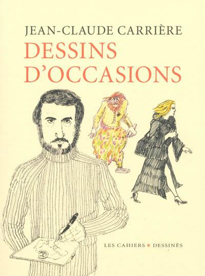 Dessins d'occasions : précédé d'un entretien avec Philippe Garnier