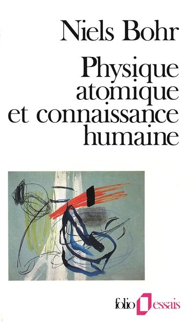 Physique atomique et connaissance humaine