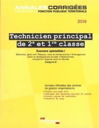 Technicien principal de 2e et 1re classe 2019 : examens d'avancement de grade et de promotion interne, catégorie B : examens spécialités. Vol. 1. Bâtiments, génie civil, réseaux, voirie et infrastructures, aménagement urbain et développement durable, déplacements, transports, espaces verts et naturels