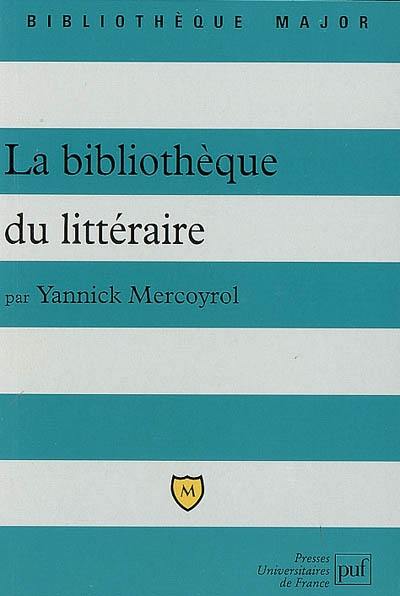 La bibliothèque du littéraire