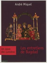 Les entretiens de Bagdad : un islam des Lumières