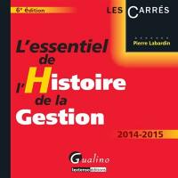 L'essentiel de l'histoire de la gestion : 2014-2015