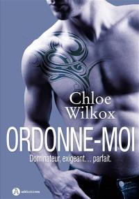 Ordonne-moi ! : l'intégrale