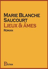 Lieux & âmes