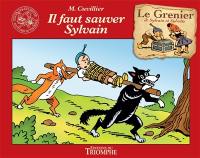 Le grenier de Sylvain et Sylvette. Vol. 12. Il faut sauver Sylvain