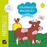 La ferme : coloriages magiques maternelle petite section, 3-4 ans