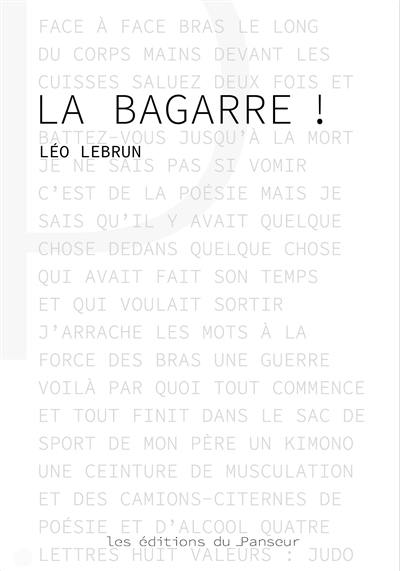 La bagarre !