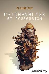 Psychanalyse et possession