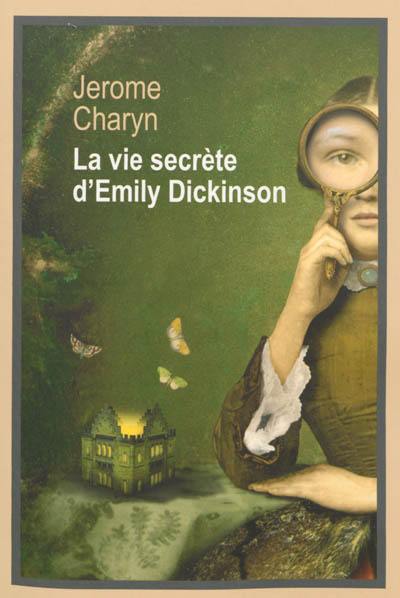 La vie secrète d'Emily Dickinson