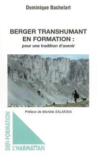 Berger transhumant en formation : pour une tradition d'avenir