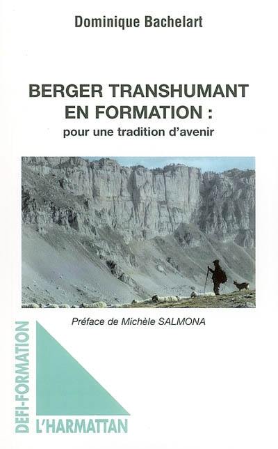 Berger transhumant en formation : pour une tradition d'avenir