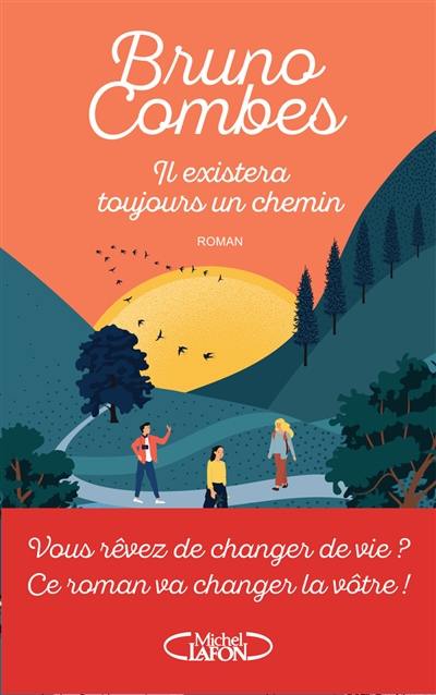 Il existera toujours un chemin