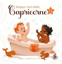 Bonjour mon bébé... Capricorne