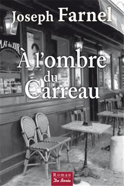 A l'ombre du carreau