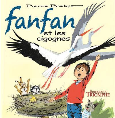 Les aventures de Fanfan. Vol. 5. Fanfan et les cigognes