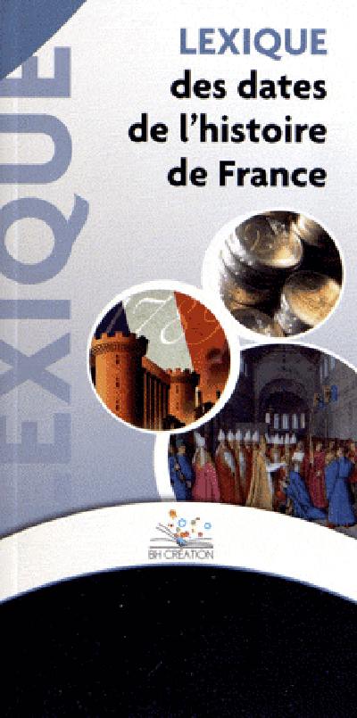 Lexique des dates de l'histoire de France