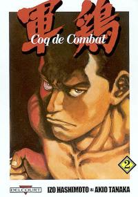 Coq de combat. Vol. 2