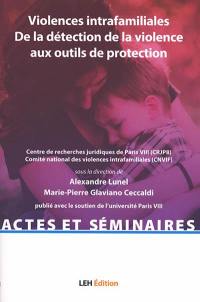 Violences intrafamiliales : de la détection de la violence aux outils de protection