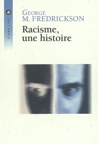 Racisme, une histoire