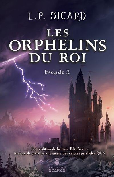 Les Orphelins du roi Intégrale 2