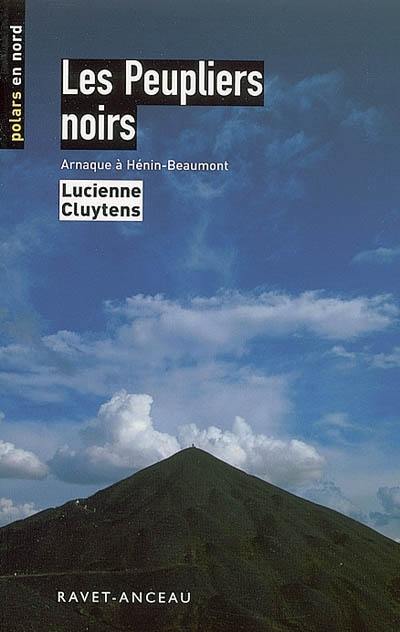 Les Peupliers noirs : arnaque à Hénin-Beaumont