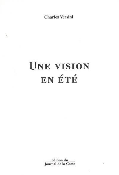 Une vision en été