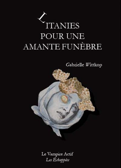 Litanies pour une amante funèbre