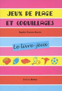 Jeux de plage et coquillages : le livre-jeux