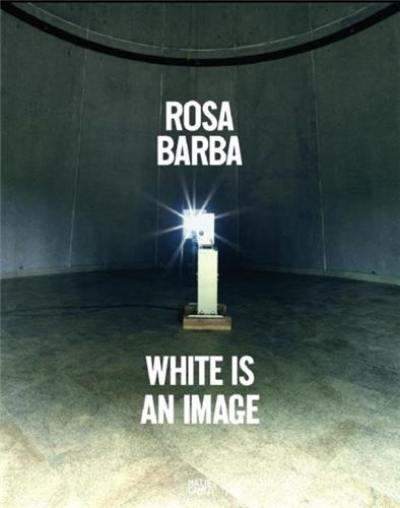 Rosa Barba White Is an Image