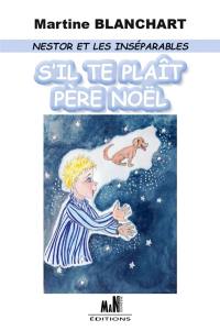 Nestor et les inséparables. S'il te plaît Père Noël