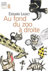 Au fond du zoo à droite : découvertes récentes et intéressantes sur le règne animal