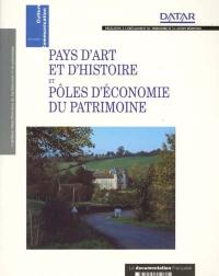 Pays d'art et d'histoire et pôles d'économie du patrimoine : la valorisation du patrimoine dans le développement local