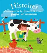 Histoires d'animaux de la ferme à lire avec papa et maman