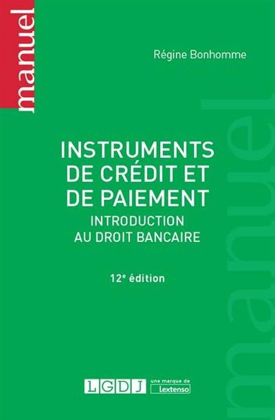 Instruments de crédit et de paiement : introduction au droit bancaire