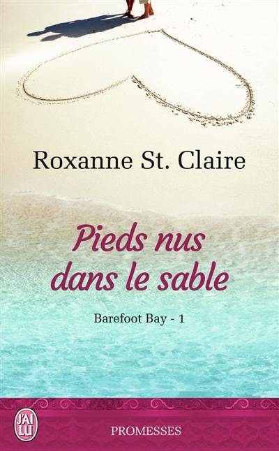 Barefoot Bay. Vol. 1. Pieds nus dans le sable